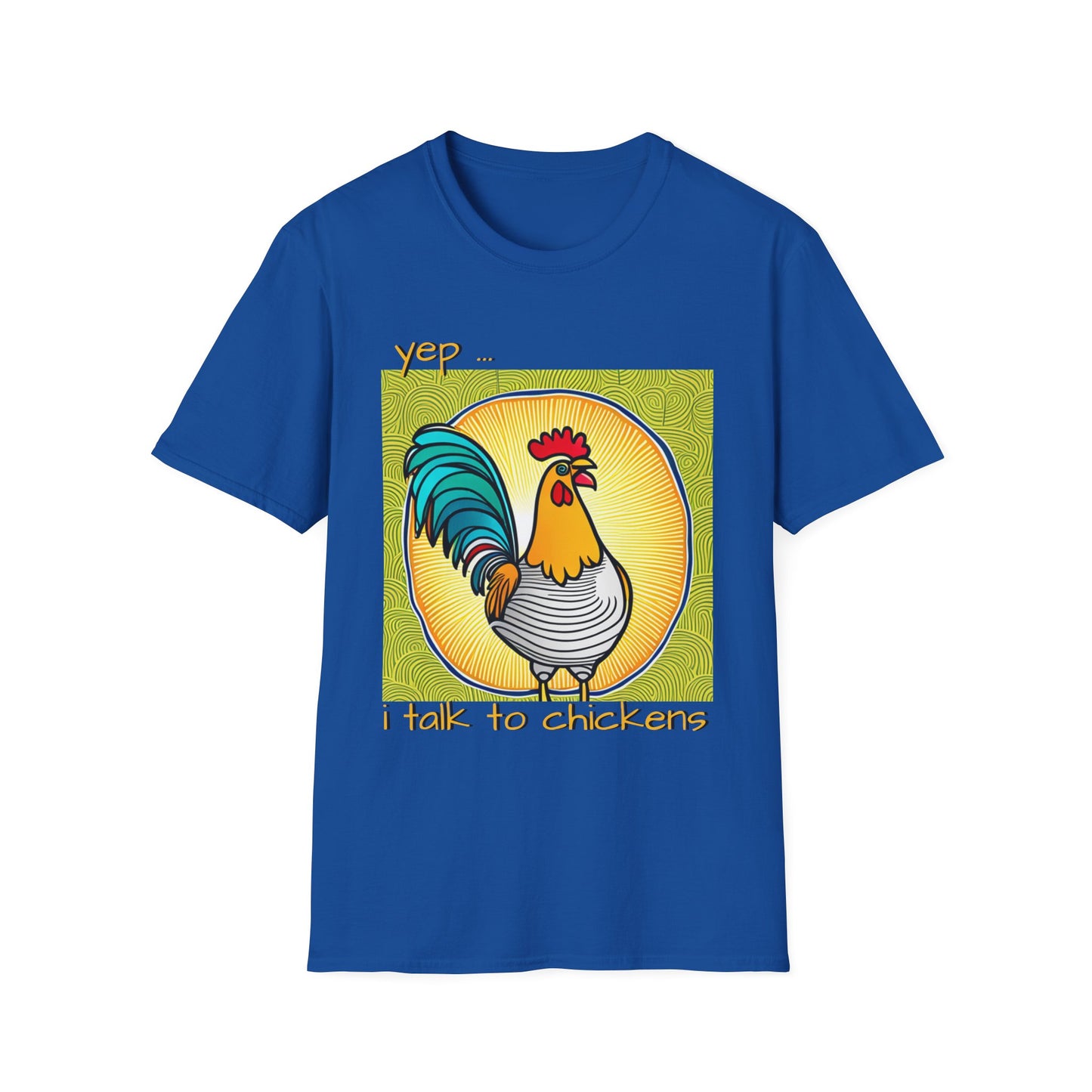 Chicken Talk on Unisex Softstyle T-Shirt