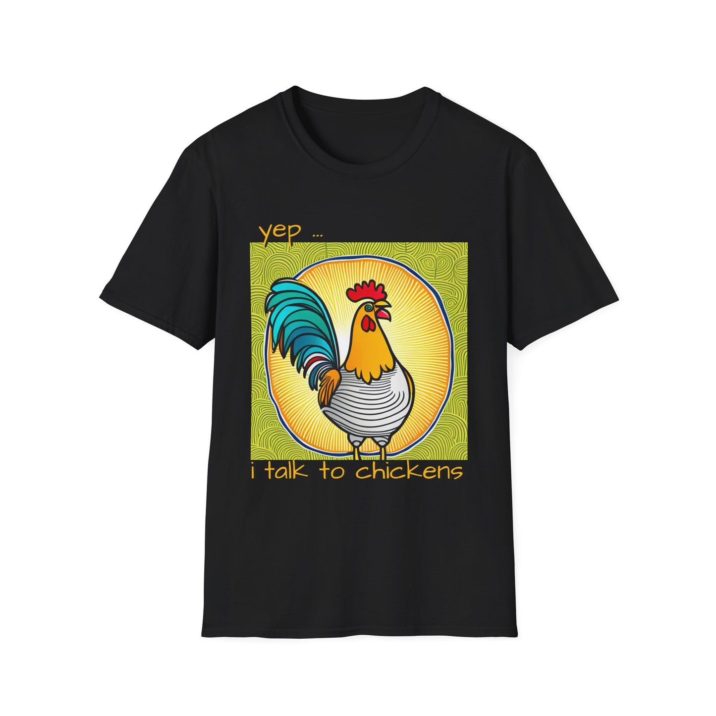 Chicken Talk on Unisex Softstyle T-Shirt