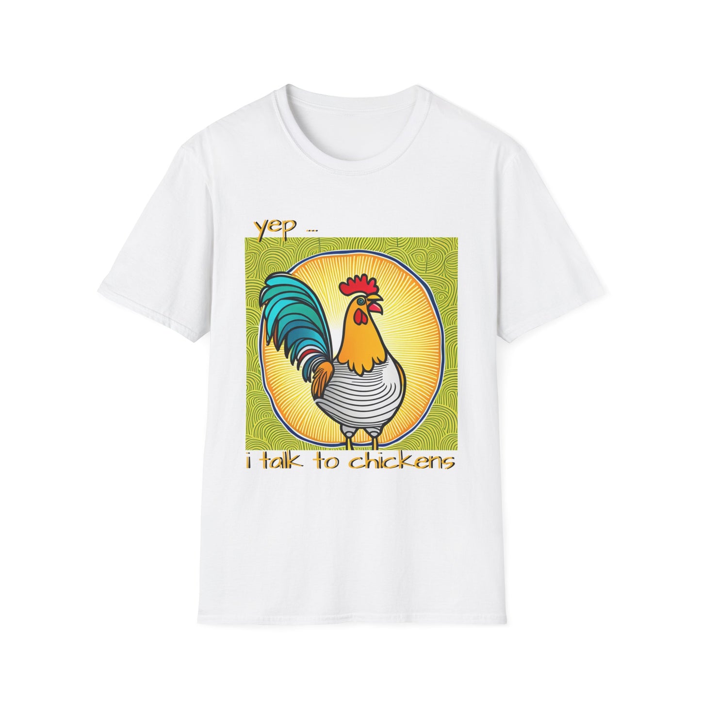 Chicken Talk on Unisex Softstyle T-Shirt