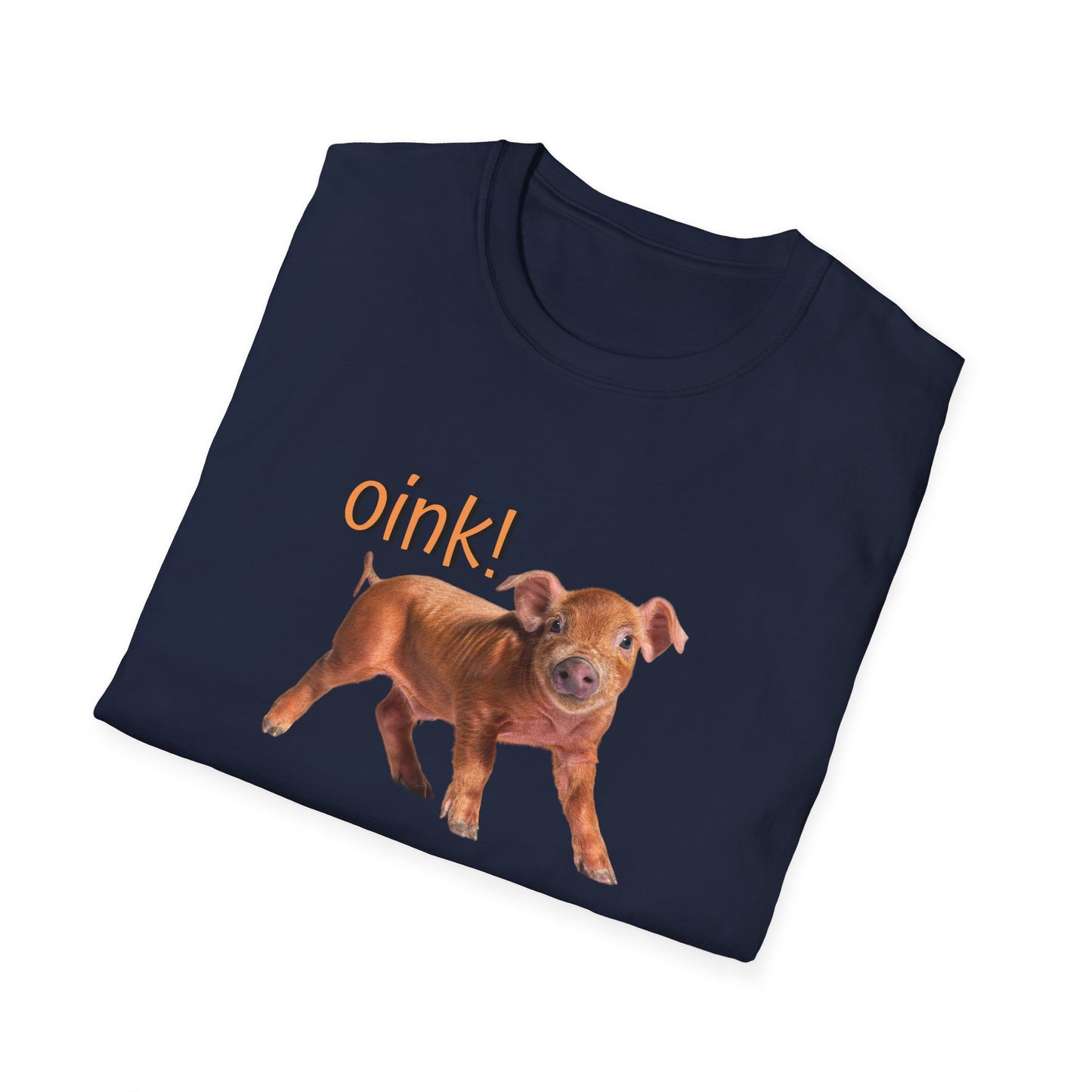 Oink Piglet on Unisex Softstyle T-Shirt
