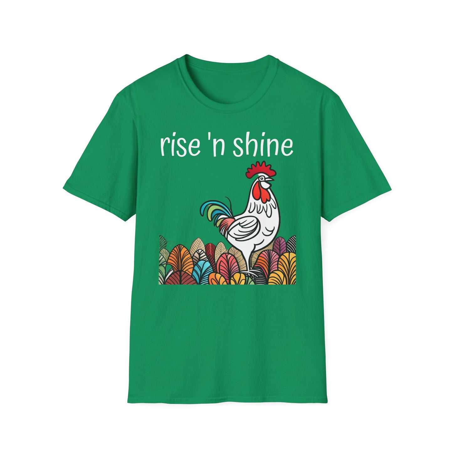 Rise 'n Shine on Unisex Softstyle T-Shirt