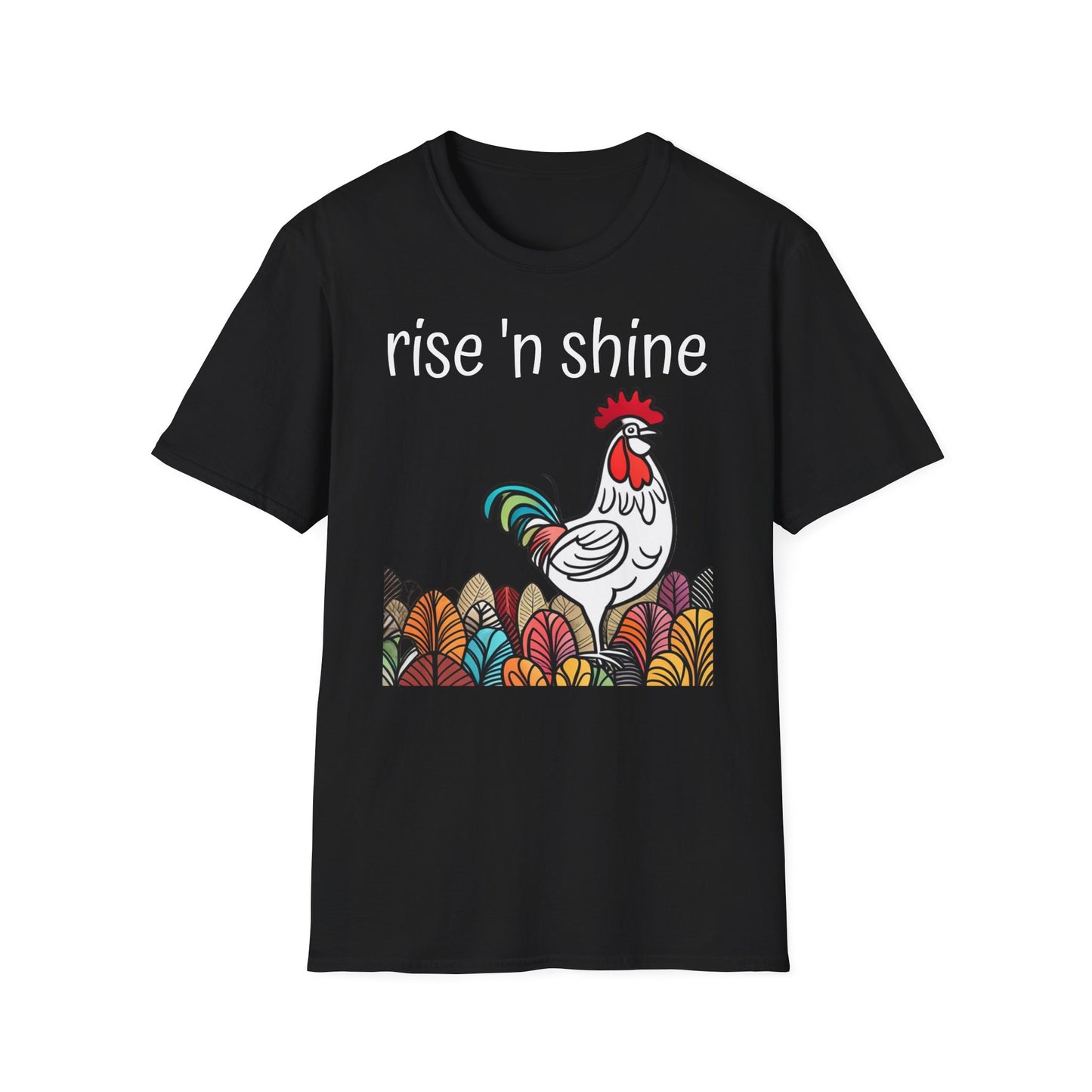 Rise 'n Shine on Unisex Softstyle T-Shirt