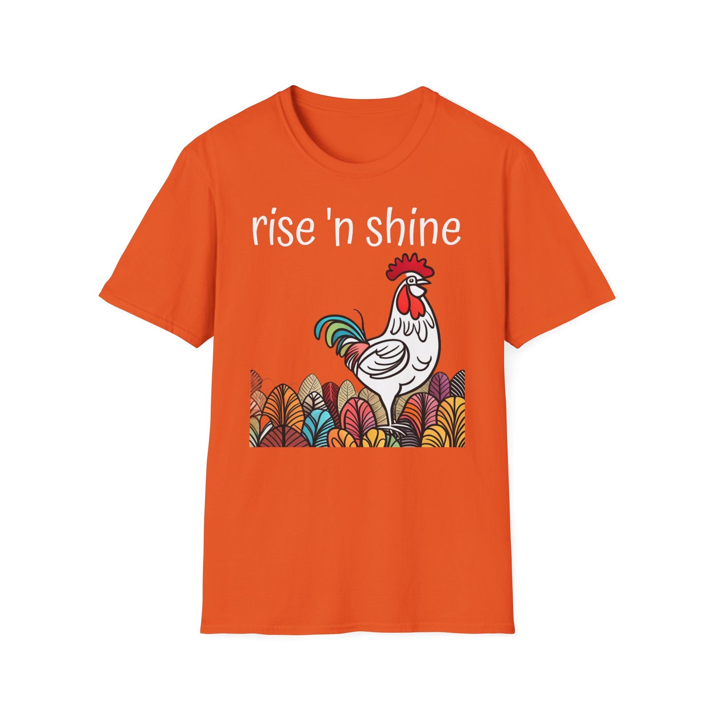 Rise 'n Shine on Unisex Softstyle T-Shirt