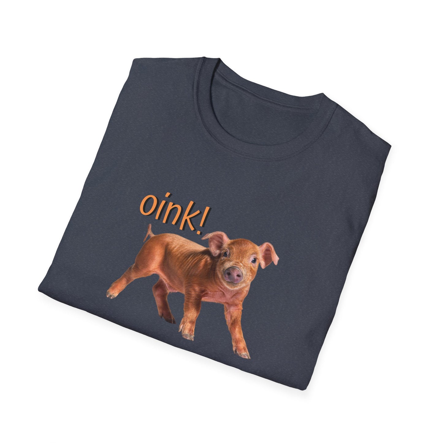 Oink Piglet on Unisex Softstyle T-Shirt
